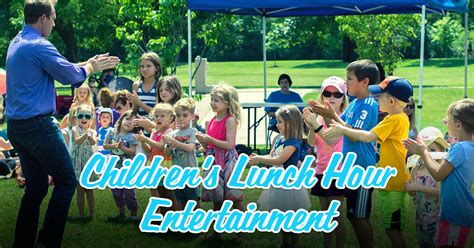 Naperville Park District Children's Lunch Hour Entertainment - Events ...