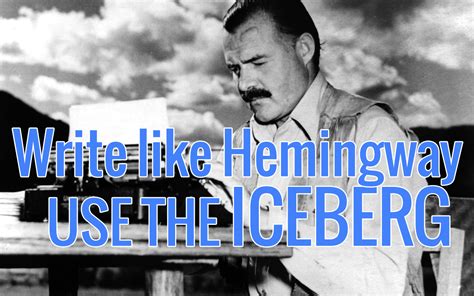 Use Hemingway's Iceberg Method | Writing, About me blog, Iceberg theory