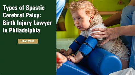 Types of Spastic Cerebral Palsy: Birth Injury Lawyer in Philadelphia