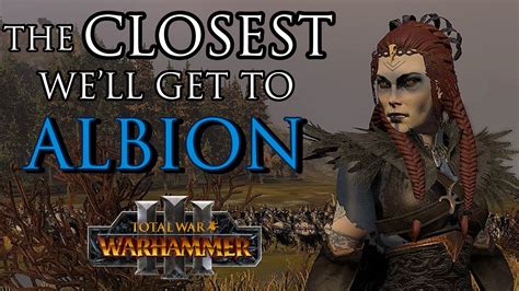 New Faction? ALBION! - Warhammer 3 Mod - YouTube