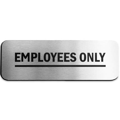 Buy Employees Only Sign (Brushed Aluminum 9 in x 3 in) - Employee Only Sign - Employee Only ...