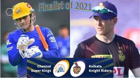 VIVO IPL 2021 Phase 2: CSK Vs KKR Final, CSK Vs KKR Full Squad, Dream11 ...