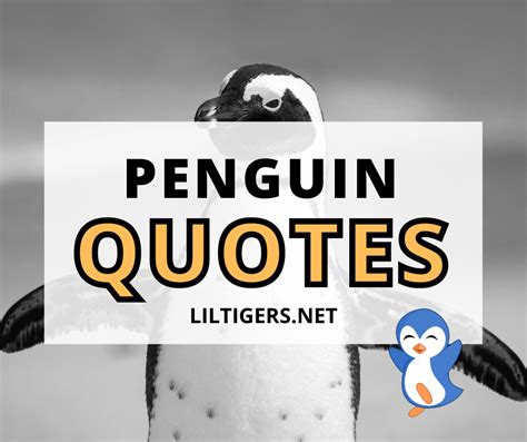 55 Best Penguin Quotes and Sayings - Lil Tigers