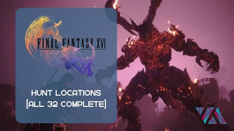 Final Fantasy 16 Hunt Locations [All 32] - VeryAli Gaming