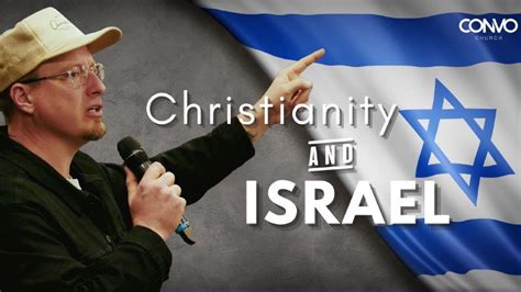 Christianity And Israel | CONVO Church