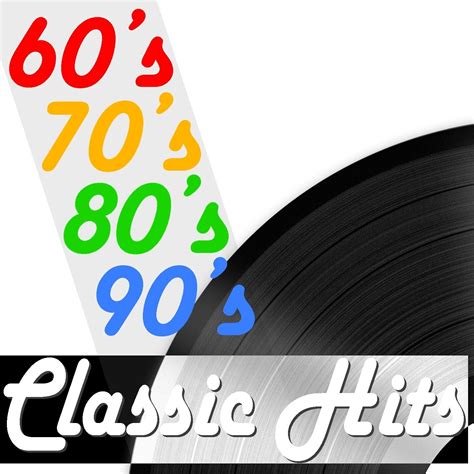 Various Artists - 60's 70's 80's 90's Classic Hits | iHeart