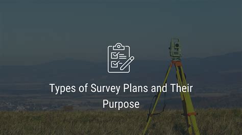 Types of Survey Plans and their Purpose