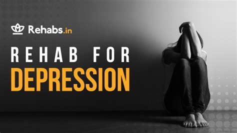 Rehab for Depression | Rehabs.in Rehabs.in