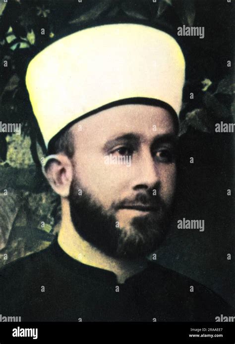 MOHAMMED AMIN (HAJ) AL-HUSSEINI Grand Mufti of Jerusalem from 1921 ...