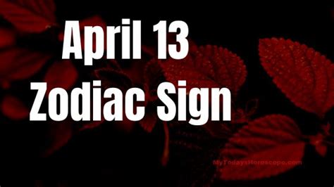 April 13 Astrology Zodiac Sign Birth Chart, Love, Traits, and Career | Zodiac signs, Birth chart ...