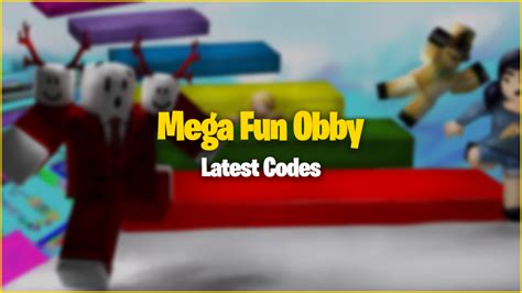 Mega Fun Obby Codes (January 2024) - Gamer Journalist