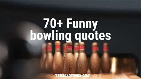 funny bowling quotes