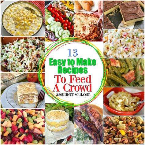 13 Easy To Make Recipes To Feed A Crowd for parties, potlucks, covered dish suppers and picnics ...