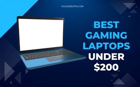 12 Best Gaming Laptops Under $200 2024 - Top Affordable and Quality Picks