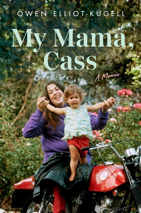 My Mama, Cass by Owen Elliot-Kugell | Hachette Book Group