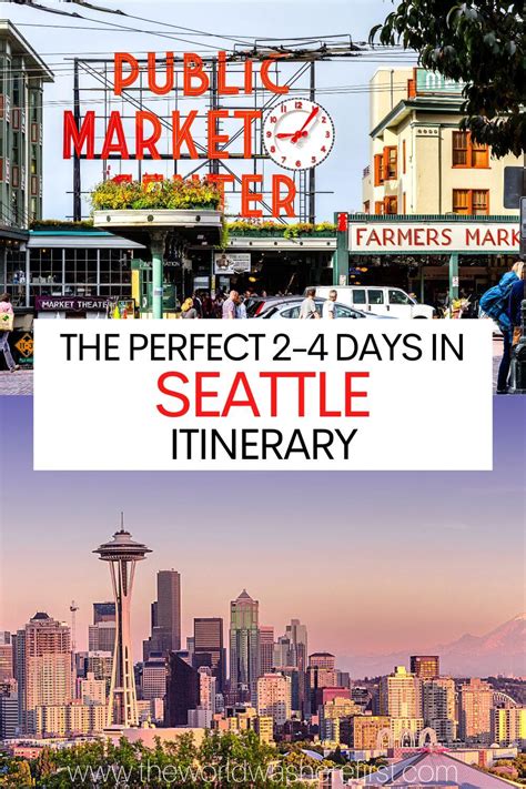 The Perfect 2, 3 or 4 Days in Seattle Itinerary - The World Was Here First