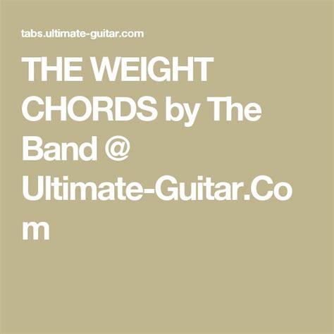 THE WEIGHT CHORDS by The Band @ Ultimate-Guitar.Com | Ukulele, Ukulele chords, Songs