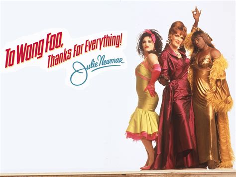 To Wong Foo Thanks for Everything Julie Newmar - To Wong Foo, Thanks ...