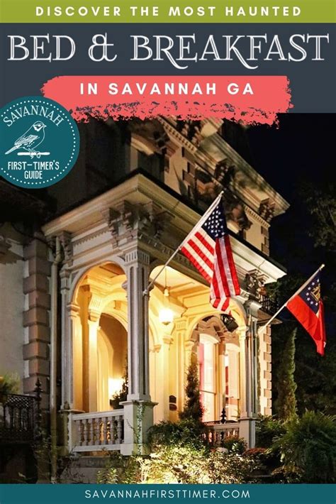 What's the Most Haunted Bed and Breakfast in Savannah GA? - Savannah First-Timer's Guide
