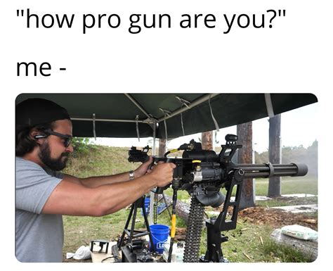 Let's be real. Is it gun memes without Brandon herrera : r/GunMemes