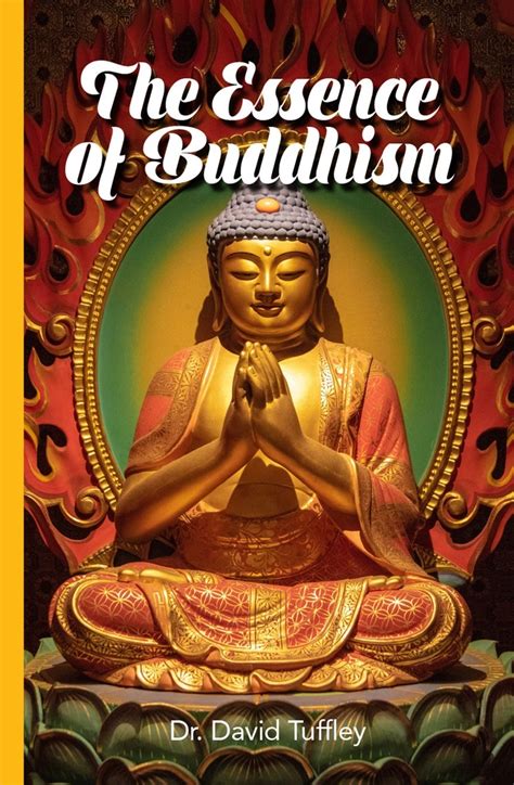 The Essence of Buddhism by David Tuffley - Book - Read Online