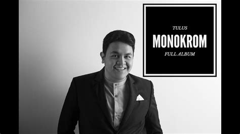 Tulus Monokrom Album – newstempo