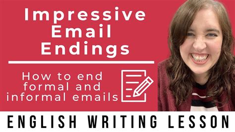 English Writing Lesson: Formal and Informal Email Endings - How To Correctly & Politely End An ...