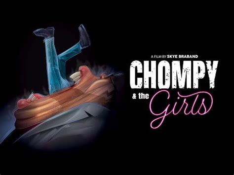 Chompy and the Girls (2021) Trailer, Clip and Video