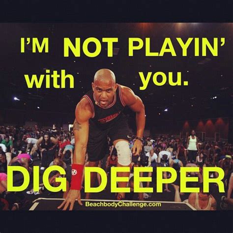 This is almost like our mantra. DIG DEEPER. 25 Min Workout, T25 Workout, Intense Cardio Workout ...