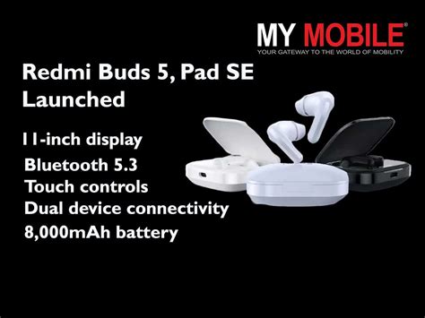 Redmi Buds 5, Pad SE Launched Alongside Note 13 Series: Pricing, Specs ...