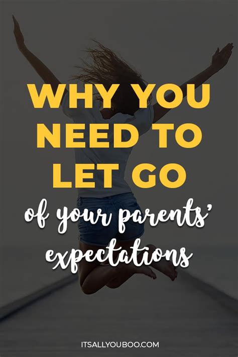 Why You Need to Let Go of Your Parents Expectations