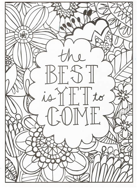 Get This Printable Adult Coloring Pages Quotes The Best Will Come