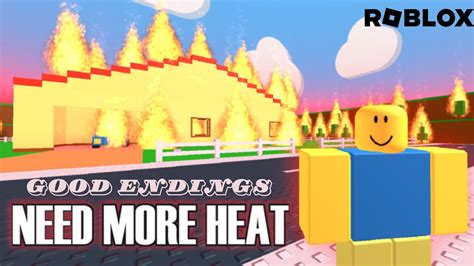 Roblox Need More Heat: Good Endings guide