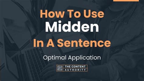 How To Use "Midden" In A Sentence: Optimal Application