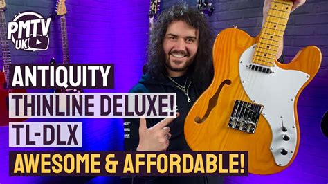 The Best Affordable Thinline Guitar! - The Antiquity TL-DLX!