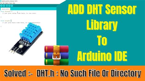 How To Install DHT Sensor Library for Arduino IDE | DHT11 / DHT22 ...