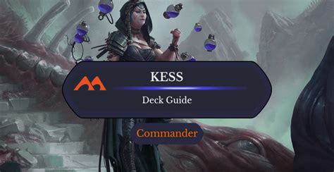 Kess, Dissident Mage Commander Deck Guide - Draftsim