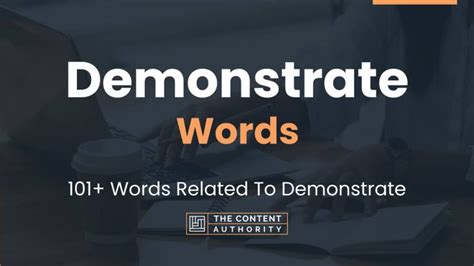 Demonstrate Words - 101+ Words Related To Demonstrate