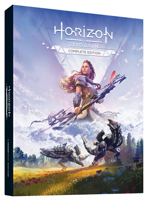 Horizon Zero Dawn Complete Edition: Official Game Guide by Future Press ...