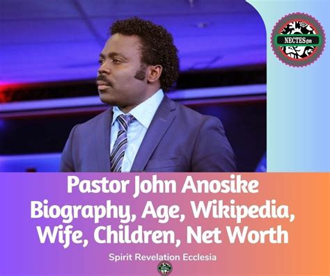 Pastor John Anosike Biography, Age, Wikipedia, Wife, Children, Net Worth