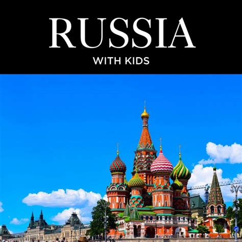 13 best Russia with Kids images on Pinterest | Family trips, Moscow ...