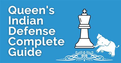 Queen's Indian Defense - Complete Guide - TheChessWorld