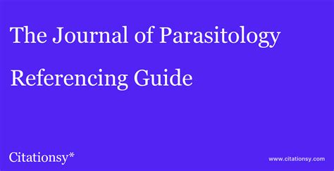 The Journal of Parasitology Referencing Guide · The Journal of ...