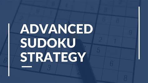 Advanced Sudoku Strategy Explained