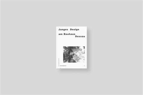 Bauhaus Taschenbuch 11. Junges Design am Bauhaus Dessau Collective - delpire & co