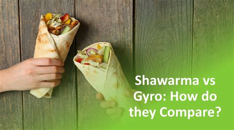 Shawarma vs Gyro: How Do they Compare?