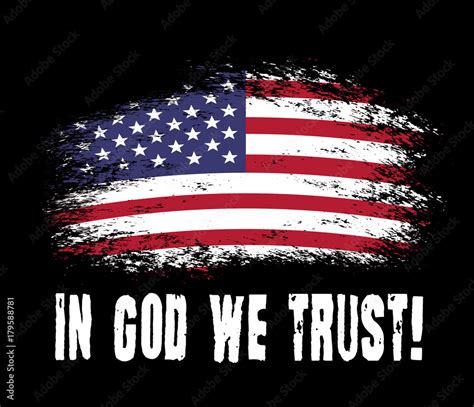 In God we trust. Vector grunge american flag with slogan. Print for t ...