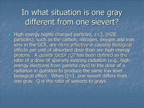 PPT - In what situation is one gray different from one sievert? PowerPoint Presentation - ID:675288