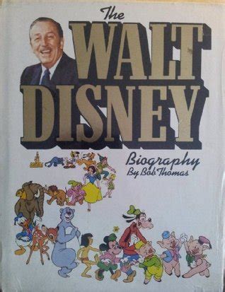 Walt Disney Biography by Bob Thomas