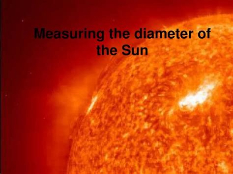 PPT - Measuring the diameter of the Sun PowerPoint Presentation, free ...